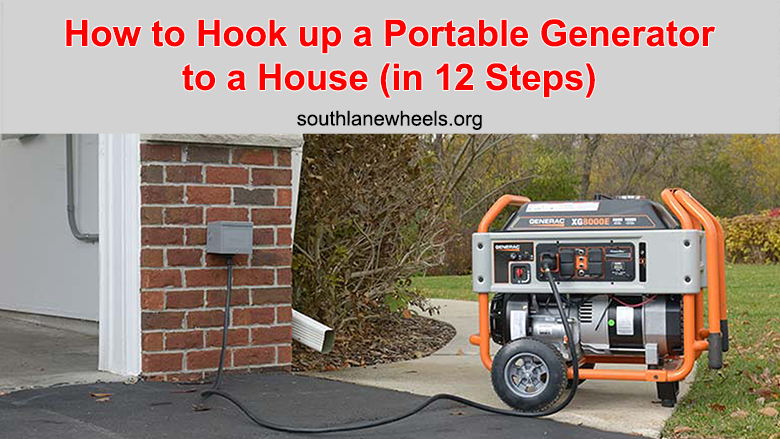 How to Hook up a Portable Generator to a House (in 12 Steps)